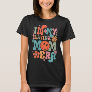 Camiseta Em Minha Oração Mãe Era Religiosa Mãe Cristã Mot