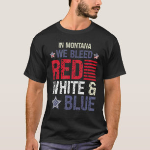Camiseta Em Montana nós sangramos branco vermelho e azul 4