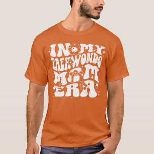 Camiseta Em Myaekwondo Mãe Era Groovy Artes Marciais Esport