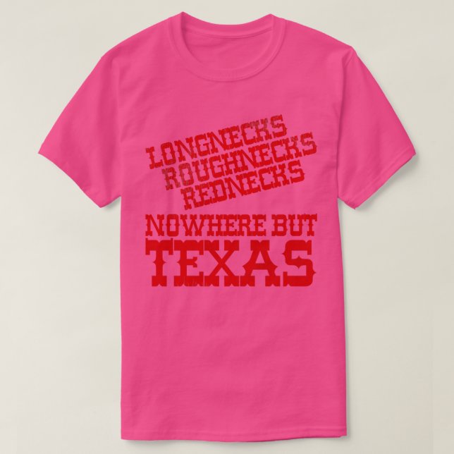 Camiseta Em nenhum lugar, menos no Texas (Frente do Design)