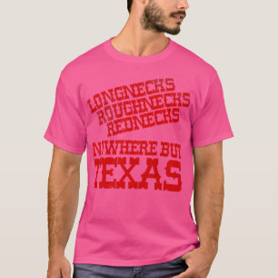 Camiseta Em nenhum lugar, menos no Texas