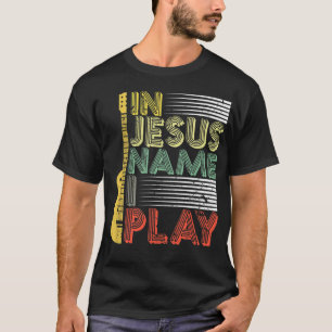 Camiseta Em nome de Jesus, eu toco guitarra, música cristã
