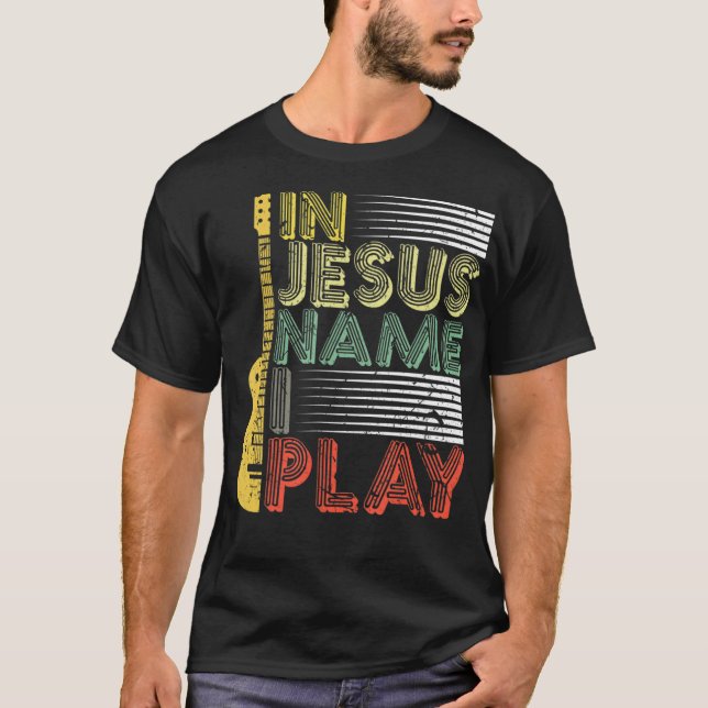 Camiseta Em nome de Jesus, eu toco guitarra, música cristã  (Frente)