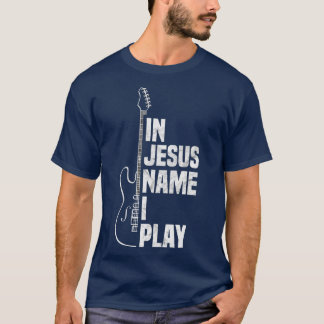 Camiseta Em Nome De Jesus Eu Toco Guitarra, Violão Cristão