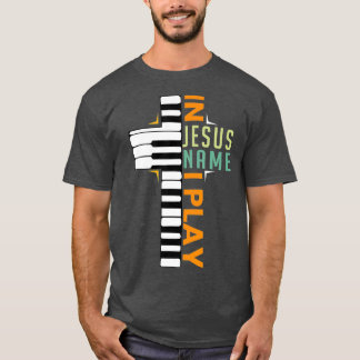 Camiseta Em nome de Jesus, eu toco piano, músico cristão