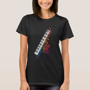 Camiseta Em nome de Jesus, eu toco piano player música cris