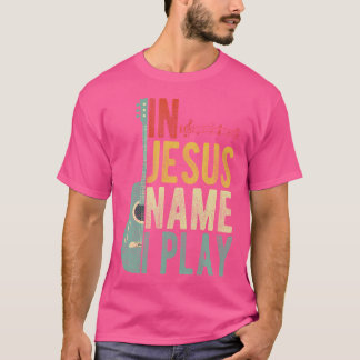 Camiseta Em Nome De Jesus Eu Toco Violão