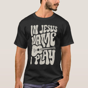 Camiseta Em nome de Jesus, toque guitarrista acústico Chris