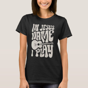 Camiseta Em Nome De Jesus Toque Violão Guitarrista Chris