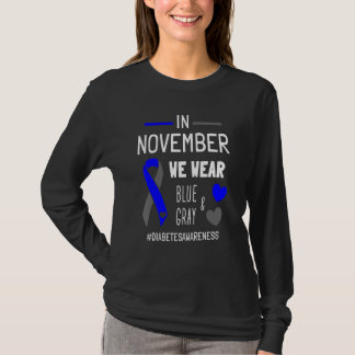 Camiseta Em novembro, Vestimos Diabetes T1d de Cinza Azul