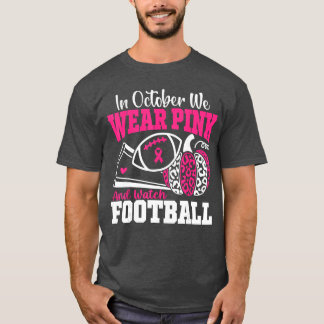 Camiseta em outubro nós usamos rosa e assistimos futebol de