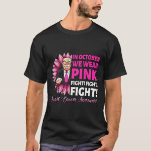 Camiseta Em Outubro Nós Usamos Rosa Lutamos Contra o Câncer