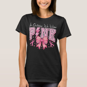Camiseta Em Outubro Usamos Rosa Conscientização do Câncer d