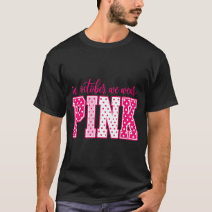 Camiseta Em outubro use rosa conscientização sobre o cancro