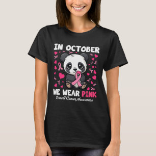 Camiseta Em outubro, Vestimos a consciência cor-de-rosa do