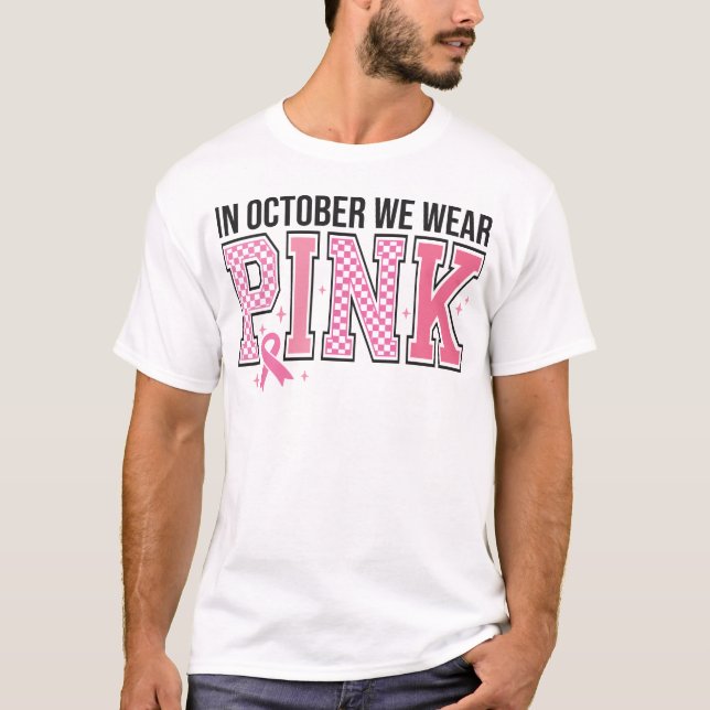Camiseta Em outubro, Vestimos a consciência cor-de-rosa do  (Frente)