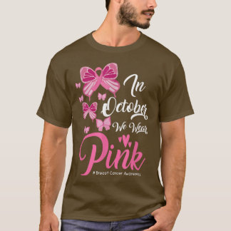 Camiseta Em outubro, Vestimos a consciência cor-de-rosa sob
