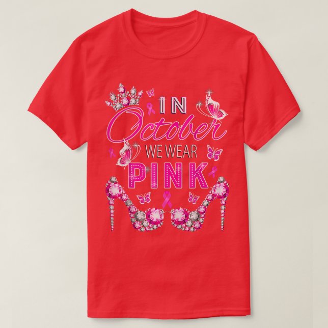 Camiseta Em outubro, Vestimos a Sensibilização Rosa Para O  (Frente do Design)