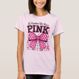 Camiseta Em outubro, Vestimos Arco de Bolinhas rosa