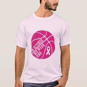 Camiseta Em outubro, Vestimos Cancer de basquete rosa