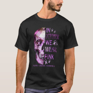 Camiseta Em outubro, Vestimos Cancer De Mama De Açúcar Rosa
