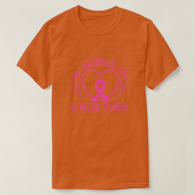 Camiseta Em outubro, Vestimos Cancer De Mama De Açúcar Rosa (Frente do Design)