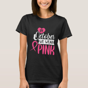 Camiseta Em outubro, Vestimos Cancer de mama preto-rosa