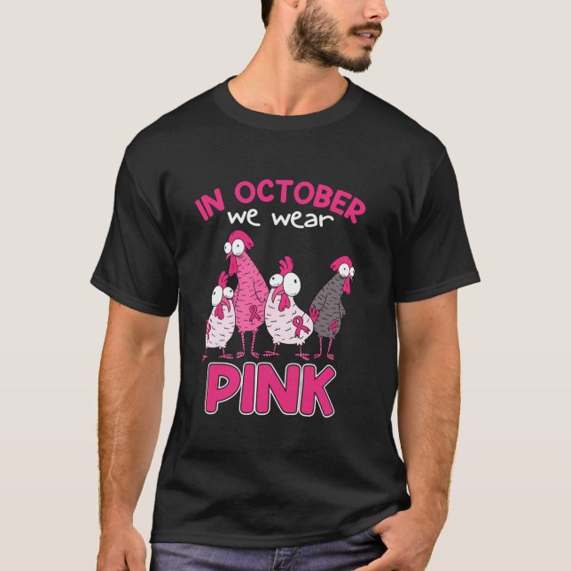Camiseta Em outubro, Vestimos Cancer De Mama Rosa Engraçado (Frente)