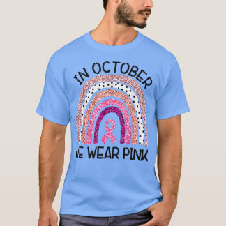 Camiseta Em outubro, Vestimos Cancer rosa-arco-íris no 