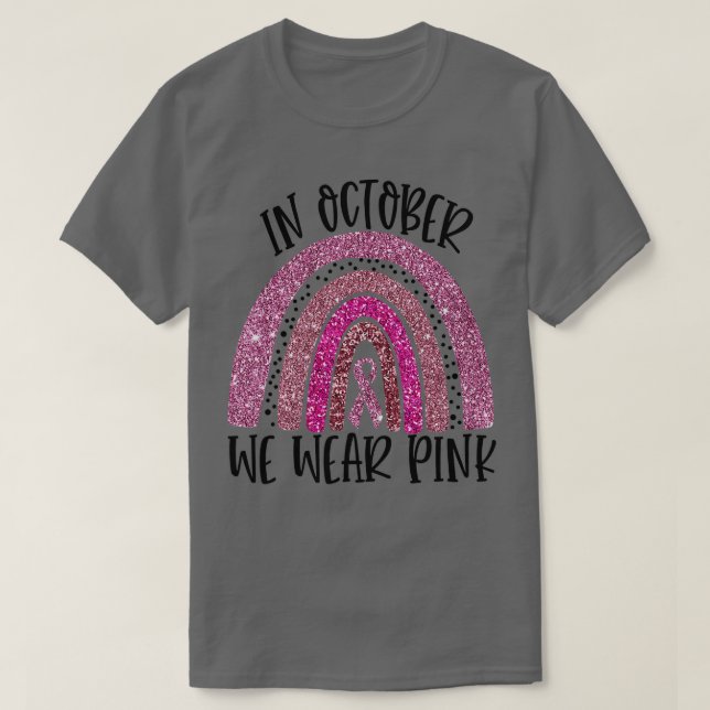 Camiseta Em outubro, Vestimos Cancer rosa-arco-íris no  (Frente do Design)