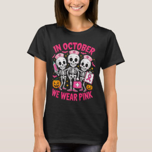 Camiseta Em outubro, Vestimos Enfermeira Rosa Esqueleto De
