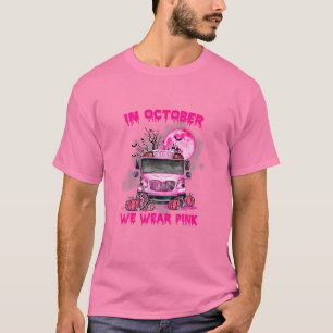 Camiseta Em outubro, Vestimos O Cancer A De Ônibus Rosa