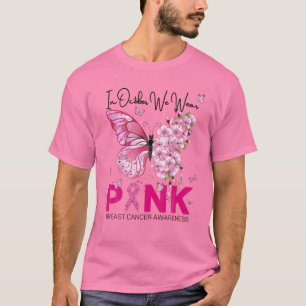 Camiseta Em outubro, Vestimos O Cancer Da Mama De Borboleta