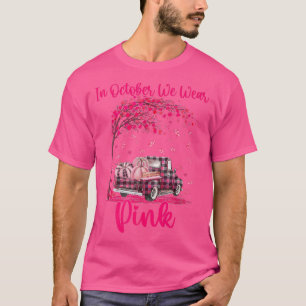 Camiseta Em outubro, Vestimos O Cancer De Mama Rosa