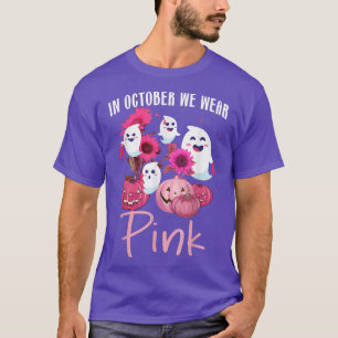 Camiseta Em outubro Vestimos O Cancer De Mama Rosa Boo-Fant