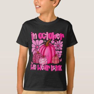 Camiseta Em outubro, Vestimos O Cancer De Mama Rosa-Pumpkin