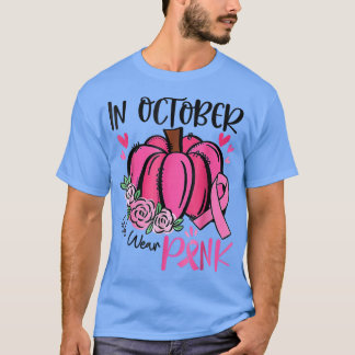 Camiseta Em outubro, Vestimos O Cancer De Mama Rosa-Pumpkin
