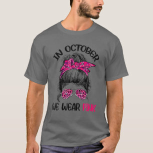 Camiseta Em outubro, Vestimos o Cancer rosa a conhecer-me