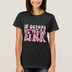 Camiseta Em outubro, Vestimos o conhecimento do Cancer de f