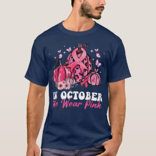 Camiseta Em outubro, Vestimos o Hall do Cancer de Mama Rosa