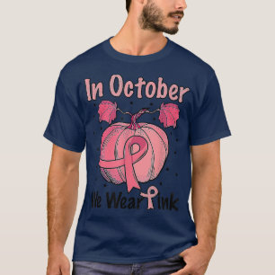 Camiseta Em outubro, Vestimos o Hall do Cancer de Mama Rosa