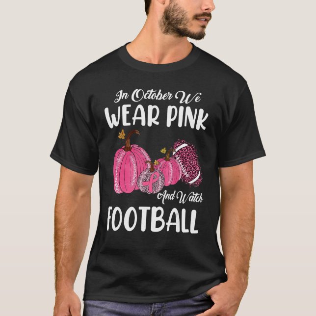 Camiseta Em Outubro, Vestimos O Rosa E Assistimos À Pumpkin (Frente)
