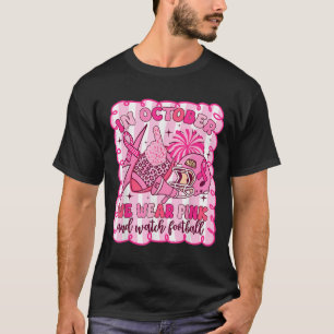Camiseta Em Outubro, Vestimos Rosa E Assistimos A Uma Besta