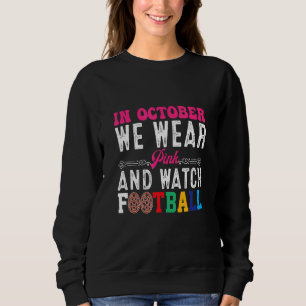Camiseta Em Outubro Vestimos Rosa E Assistimos Ao Futebol