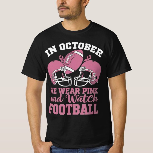 Camiseta Em Outubro Vestimos Rosa E Assistimos Ao Futebol (Frente)