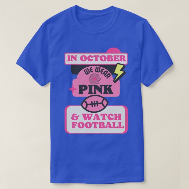 Camiseta Em outubro vestimos rosa e assistimos futebol (Frente do Design)