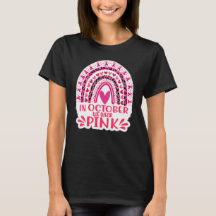 Camiseta Em outubro, Vestimos um arco-íris rosa para mulher