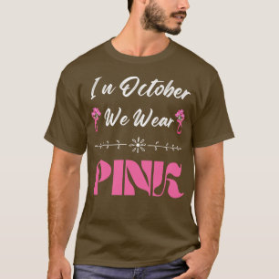Camiseta Em outubro, Vista a Consciência Rosa