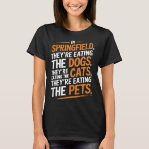 Camiseta Em Springfield, eles estão comendo os animais.