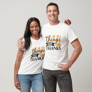 Camiseta Em Todas As Coisas Dá Obrigados - Ação De Graças